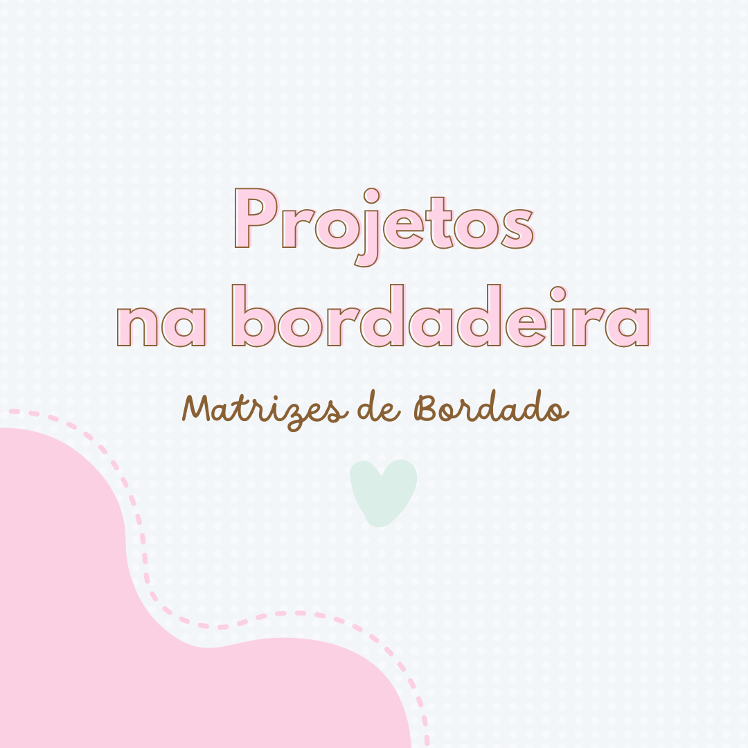 Projetos na Bordadeira